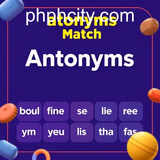 Engaging with Language: Dive into 'Antonyms Match' in PHCity Games